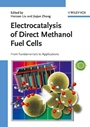 Electrocatalysis of Direct Methanol Fuel Cells: From Fundamentals to Applications - ISBN 9783527323777