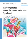 Carbohydrates: Tools for Stereoselective Synthesis - ISBN 9783527323791