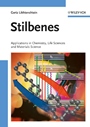 Stilbenes: Applications in Chemistry, Life Sciences and Materials Science - ISBN 9783527323883