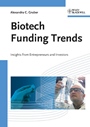 Biotech Funding Trends: Insights from Entrepreneurs and Investors - ISBN 9783527324354