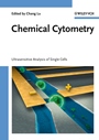 Chemical Cytometry: Ultrasensitive Analysis of Single Cells - ISBN 9783527324958