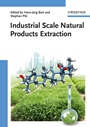 Industrial Scale Natural Products Extraction - ISBN 9783527325047