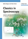 Classics in Spectroscopy: Isolation and Structure Elucidation of Natural Products - ISBN 9783527325160