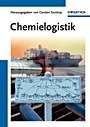 Chemielogistik: Markt, Geschaftmodelle, Prozesse - ISBN 9783527325313
