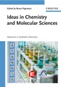 Ideas in Chemistry and Molecular Sciences: Advances in Synthetic Chemistry - ISBN 9783527325399