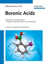 Boronic Acids: Preparation and Applications in Organic Synthesis, Medicine and Materials 2 Volume Set - ISBN 9783527325986