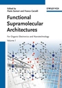 Functional Supramolecular Architectures: For Organic Electronics and Nanotechnology 2 Volume Set - ISBN 9783527326112