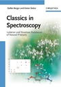 Classics in Spectroscopy: Isolation and Structure Elucidation of Natural Products - ISBN 9783527326174