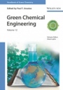 Green Chemical Engineering, Volume 12 - ISBN 9783527326433