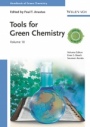 Tools for Green Chemistry, Volume 10 - ISBN 9783527326457