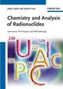Chemistry and Analysis of Radionuclides: Laboratory Techniques and Methodology - ISBN 9783527326587