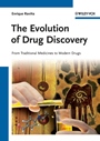 The Evolution of Drug Discovery: From Traditional Medicines to Modern Drugs - ISBN 9783527326693
