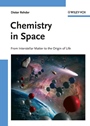 Chemistry in Space: From Interstellar Matter to the Origin of Life - ISBN 9783527326891