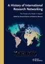 A History of International Research Networking: The People who Made it Happen - ISBN 9783527327102