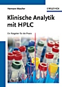 Klinische Analytik mit HPLC: Ein Ratgeber für die Praxis - ISBN 9783527327515