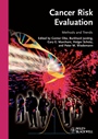 Cancer Risk Evaluation: Methods and Trends - ISBN 9783527327539