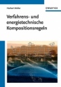 Verfahrens– und energietechnische Kompositionsregeln - ISBN 9783527327782