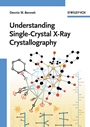 Understanding Single–Crystal X–Ray Crystallography - ISBN 9783527327942