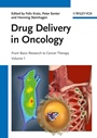 Drug Delivery in Oncology: From Basic Research to Cancer Therapy 3 Volume Set - ISBN 9783527328239