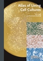 Atlas of Living Cell Cultures - ISBN 9783527328871