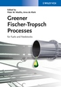 Greener Fischer–Tropsch Processes: For Fuels and Feedstocks - ISBN 9783527329458