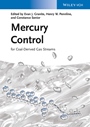 Mercury Control: for Coal–Derived Gas Streams - ISBN 9783527329496