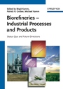 Biorefineries – Industrial Processes and Products: Status Quo and Future Directions - ISBN 9783527329533