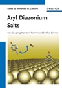 Aryl Diazonium Salts: New Coupling Agents in Polymer and Surface Science - ISBN 9783527329984