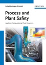 Process and Plant Safety: Applying Computational Fluid Dynamics - ISBN 9783527330270
