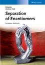 Separation of Enantiomers: Synthetic Methods - ISBN 9783527330454