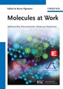 Molecules at Work: Selfassembly, Nanomaterials, Molecular Machinery - ISBN 9783527330935