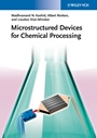 Microstructured Devices for Chemical Processing - ISBN 9783527331284