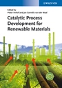 Catalytic Process Development for Renewable Materials - ISBN 9783527331697