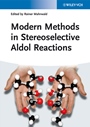 Modern Methods in Stereoselective Aldol Reactions - ISBN 9783527332052