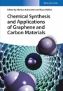 Chemical Synthesis and Applications of Graphene and Carbon Materials - ISBN 9783527332083
