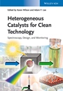 Heterogeneous Catalysts for Clean Technology: Spectroscopy, Design, and Monitoring - ISBN 9783527332137