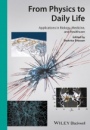 From Physics to Daily Life: Applications in Biology, Medicine, and Healthcare - ISBN 9783527332618