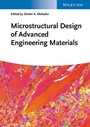 Microstructural Design of Advanced Engineering Materials - ISBN 9783527332694
