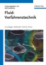 Fluidverfahrenstechnik: Grundlagen, Methodik, Technik, Praxis - ISBN 9783527332700