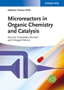 Microreactors in Organic Chemistry and Catalysis - ISBN 9783527332991