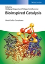 Bioinspired Catalysis: Metal–Sulfur Complexes - ISBN 9783527333080