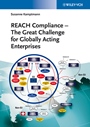 REACH Compliance: The Great Challenge for Globally Acting Enterprises - ISBN 9783527333165