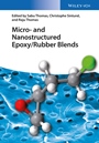 Micro and Nanostructured Epoxy / Rubber Blends - ISBN 9783527333349