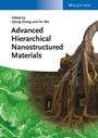 Advanced Hierarchical Nanostructured Materials - ISBN 9783527333462