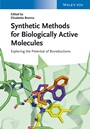 Synthetic Methods for Biologically Active Molecules: Exploring the Potential of Bioreductions - ISBN 9783527333875