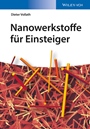 Nanowerkstoffe für Einsteiger - ISBN 9783527334582