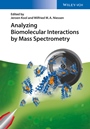 Analyzing Biomolecular Interactions by Mass Spectrometry - ISBN 9783527334643