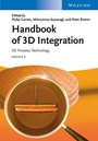 Handbook of 3D Integration, Volume 3: 3D Process Technology - ISBN 9783527334667