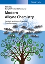 Modern Alkyne Chemistry: Catalytic and Atom–Economic Transformations - ISBN 9783527335053