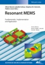Resonant MEMS: Fundamentals, Implementation, and Application - ISBN 9783527335459